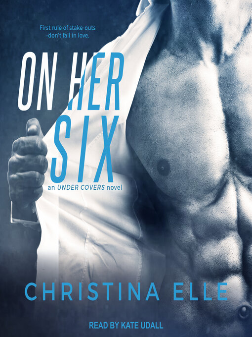 Title details for On Her Six by Christina Elle - Wait list